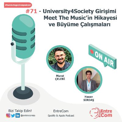 #71 - University4Society Girişimi Meet The Music’in Hikayesi ve Büyüme Çalışmaları