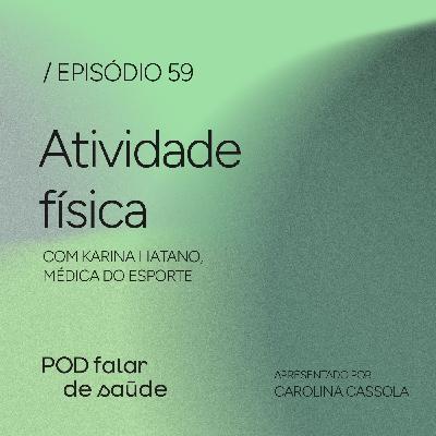 #059 Atividade física: como começar e manter a rotina de exercícios #059 Atividade física: como começar e manter a rotina de exercícios