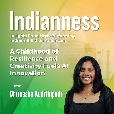 A Childhood of Resilience and Creativity Fuels AI Innovation with Dhireesha Kudithipudi of UTSA A Childhood of Resilience and Creativity Fuels AI Innovation with Dhireesha Kudithipudi of UTSA