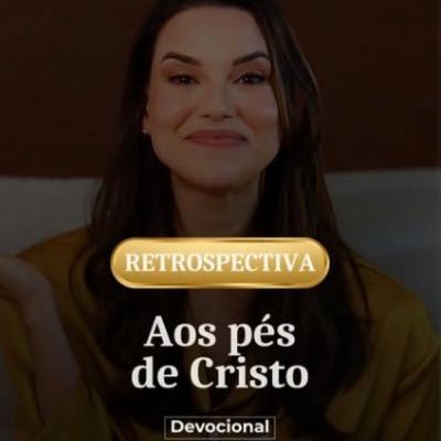 AOS PÉS DE CRISTO AOS PÉS DE CRISTO