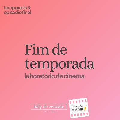 Encerramento da quinta temporada