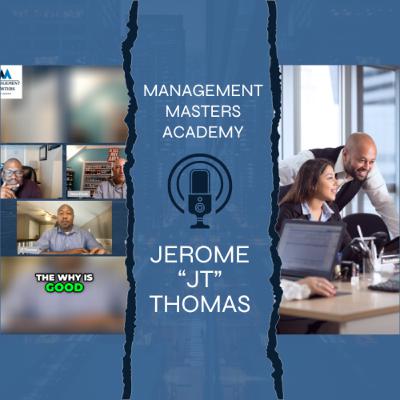 S1E8: The How of Coaching: Leading Teams to Think and Do with Jerome "JT" Thomas S1E8: The How of Coaching: Leading Teams to Think and Do with Jerome "JT" Thomas