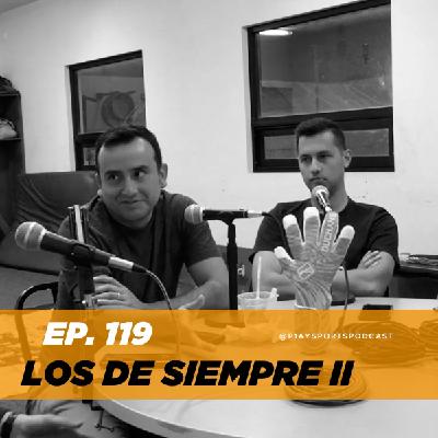 119. #LosdeSiempre "La Ultima Atajada" 119. #LosdeSiempre "La Ultima Atajada"