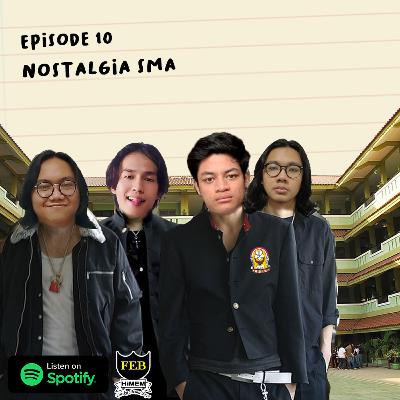 Eps 10. Nostalgia SMA Eps 10. Nostalgia SMA