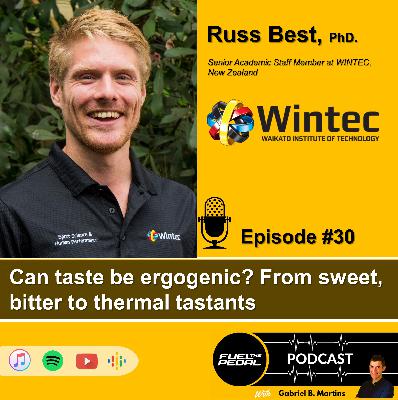FTP #30: Russ Best, PhD - Can taste be ergogenic? From sweet, bitter to thermal tastants FTP #30: Russ Best, PhD - Can taste be ergogenic? From sweet, bitter to thermal tastants