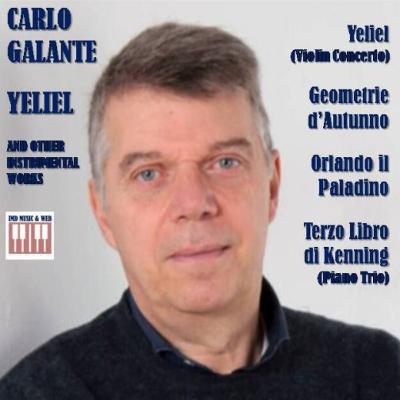 Carlo Galante presenta il suo album "Yeliel and other Instrumental Works"