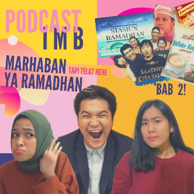 Ep.7: Ramadhan Before Corona BAB II