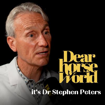 Dear Horse World, It's Dr. Stephen Peters: Evidence-Based Horsemanship & the Equine Mind - Part 2