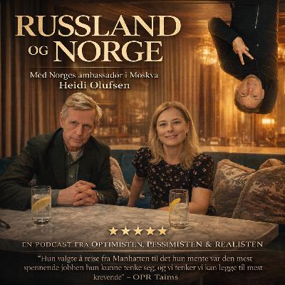 FRA MANHATTEN TIL MOSKVA med ambassadør HEIDI OLUFSEN
