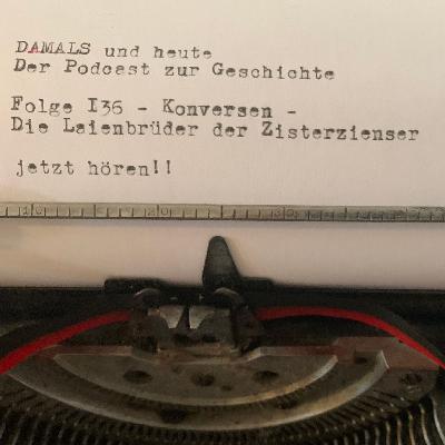 Folge 136 - Konversen - Die Laienbrüder der Zisterzienser