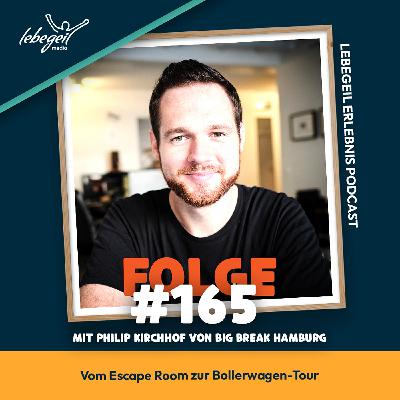 Vom Escape Room zur Bollerwagen-Tour – Philip Kirchhof im Interview