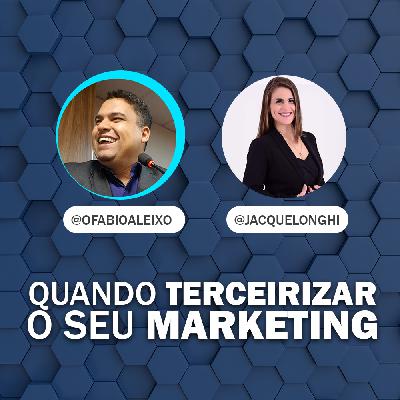 Quando terceirizar o seu marketing Quando terceirizar o seu marketing