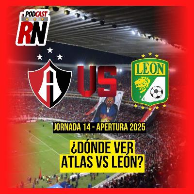 ATLAS VS LEÓN | Dónde ver GRATIS por VIX el juego de JORNADA 14 de la LIGA MX APERTURA 2025 ATLAS VS LEÓN | Dónde ver GRATIS por VIX el juego de JORNADA 14 de la LIGA MX APERTURA 2025