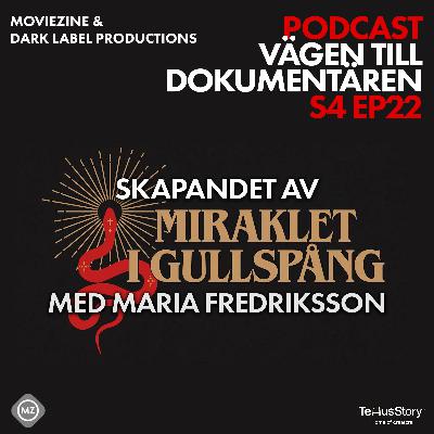 S4 EP22 Vägen till Miraklet i Gullspång - Dokumentär av Maria Fredriksson