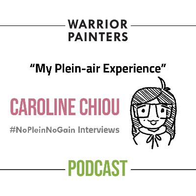 “My Plein-air Experience” with Caroline Chiou [036]