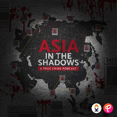 SEASON 3 TRAILER - Asia In The Shadows