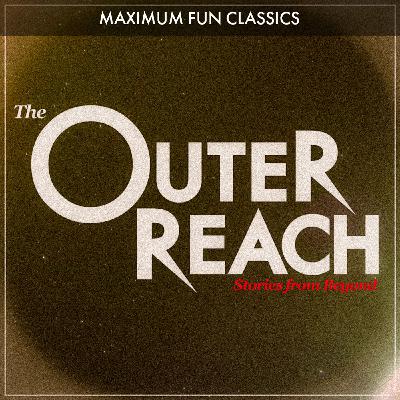 The Outer Reach - The Exodus Program and You (May 8, 2020)