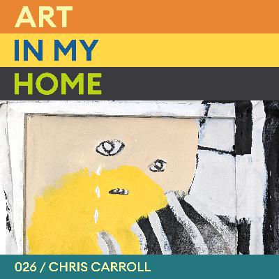 When ‘Just Liking It’ Is Enough : The Art In Chris Carroll’s Home When ‘Just Liking It’ Is Enough : The Art In Chris Carroll’s Home