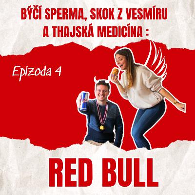 Býčí Sperma, Skok z Vesmíru a Thajská Medicína: Tajemství Úspěchu Red Bullu
