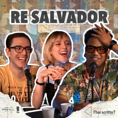 RE SALVADOR. Quanto pesa un’idea?