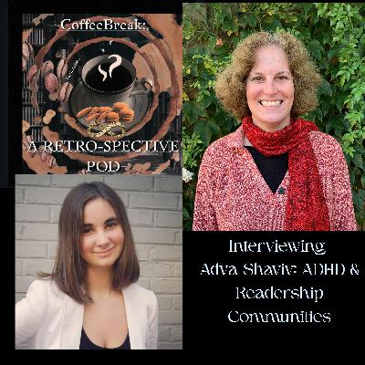 Interviewing Adva Shaviv: ADHD & Readership communities Interviewing Adva Shaviv: ADHD & Readership communities