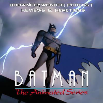 Batman: The Animated Series Top 5 Episodes Batman: The Animated Series Top 5 Episodes