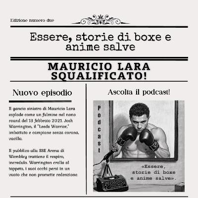 Essere Mauricio Lara, la caduta della tempesta