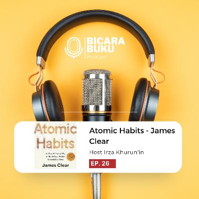 Atomic Habits, konsisten pada hal-hal kecil