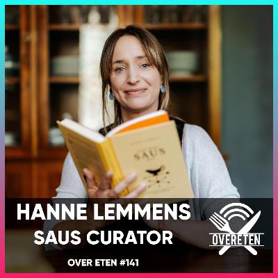 Hanne Lemmens, Saus curator - Over Eten #141