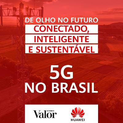 O avanço do 5G no Brasil