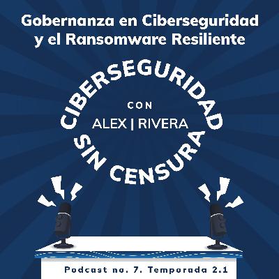 Gobernanza en Ciberseguridad y el #Ransomware