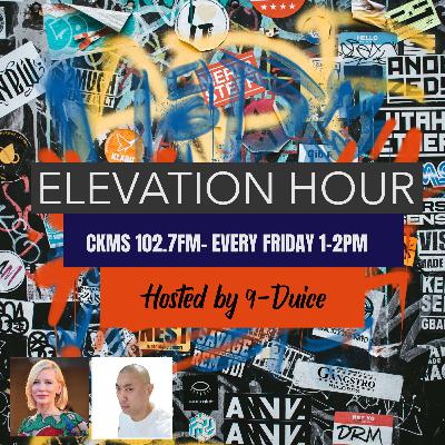 EPISODE #2 [EXPLICIT]- ELEVATION HOUR OF HIP-HOP [EXPLICIT] - CKMS 102.7 FM- EVERY FRIDAY 1-2PM - 12 EPISODE