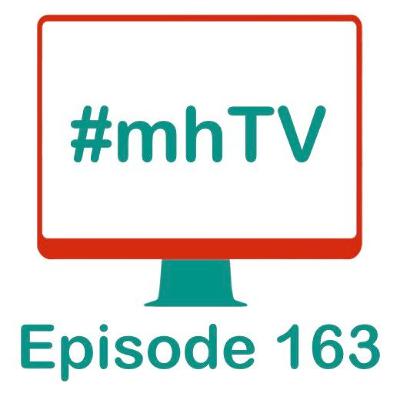 #mhTV episode 163 - Looking for improved patient safety