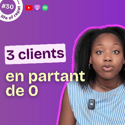 #30 Comment j'ai trouvé mes 3 premiers clients en Afrique ? #30 Comment j'ai trouvé mes 3 premiers clients en Afrique ?