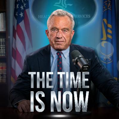 Coming soon— The Secretary Kennedy Podcast.