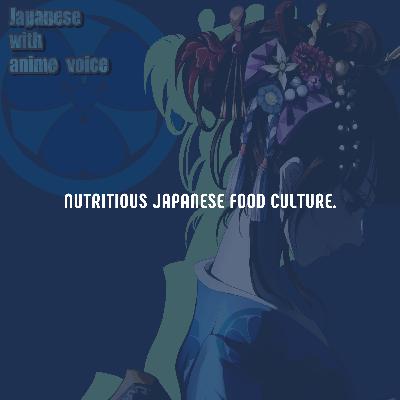 84. Nutritious Japanese food culture.