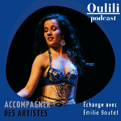 Épisode 16 : Accompagner des artistes dans leur création avec Émilie Boutet