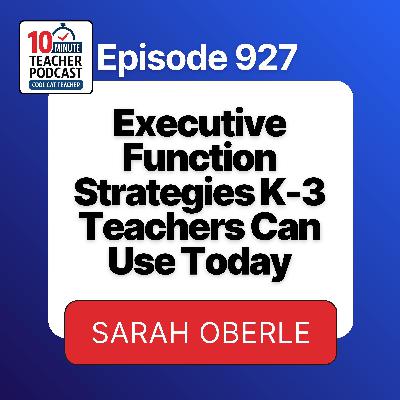 Executive Function Strategies K through 3rd Grade Teachers Can Use Today