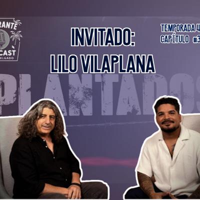 Lilo Vilaplana Director de la serie El Capo Emigrante Podcast Temporada 4 Capítulo 3
