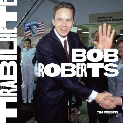 #239 - Bob Roberts (1992)