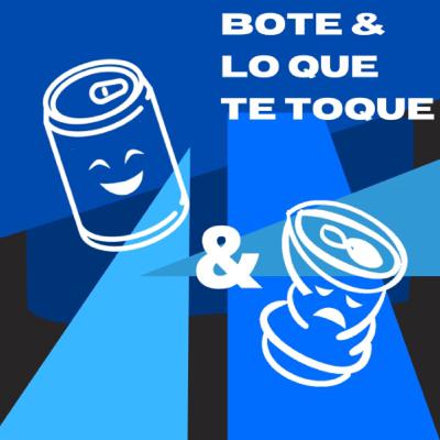 BOTE & LO QUE TE TOQUE II BOTE & LO QUE TE TOQUE II