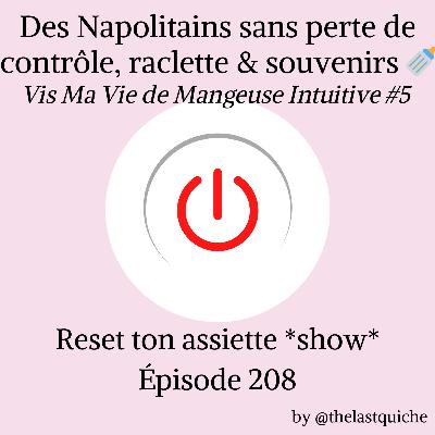 Des Napolitains sans perte de contrôle, raclette & souvenirs 🍼– Vis Ma Vie de Mangeuse Intuitive #5 Des Napolitains sans perte de contrôle, raclette & souvenirs 🍼– Vis Ma Vie de Mangeuse Intuitive #5