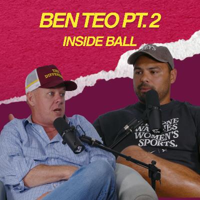 Ben Teo Pt. 2 - Kevie Walters Inside Ball