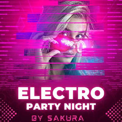 Party EDM - Sakura - 18 octobre