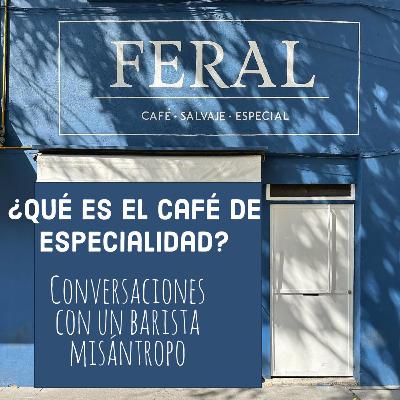 ¿Qué es el café especialidad?