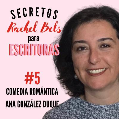 #5 Comedia romántica con Ana González Duque