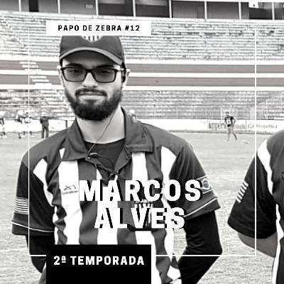 S02E12 - Papo de Zebra: "Sinto que evolui muito" - entrevista com Marcos Alves, árbitro de SP.
