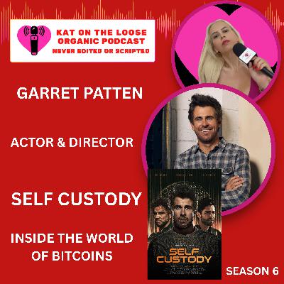 GARRET PATTEN - SELF CUSTODY MOVIE - INSIDE THE WORLD OF BITCOINS