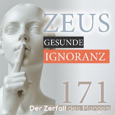 171. Gesunde Ignoranz