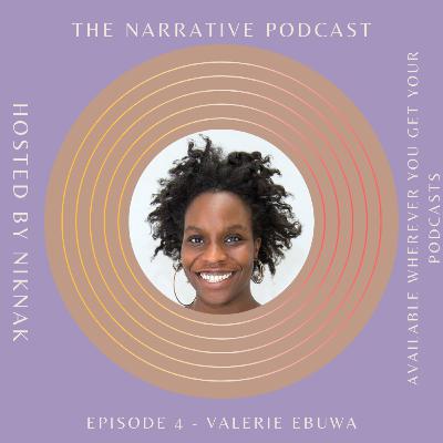 Episode 4 - Valerie Ebuwa